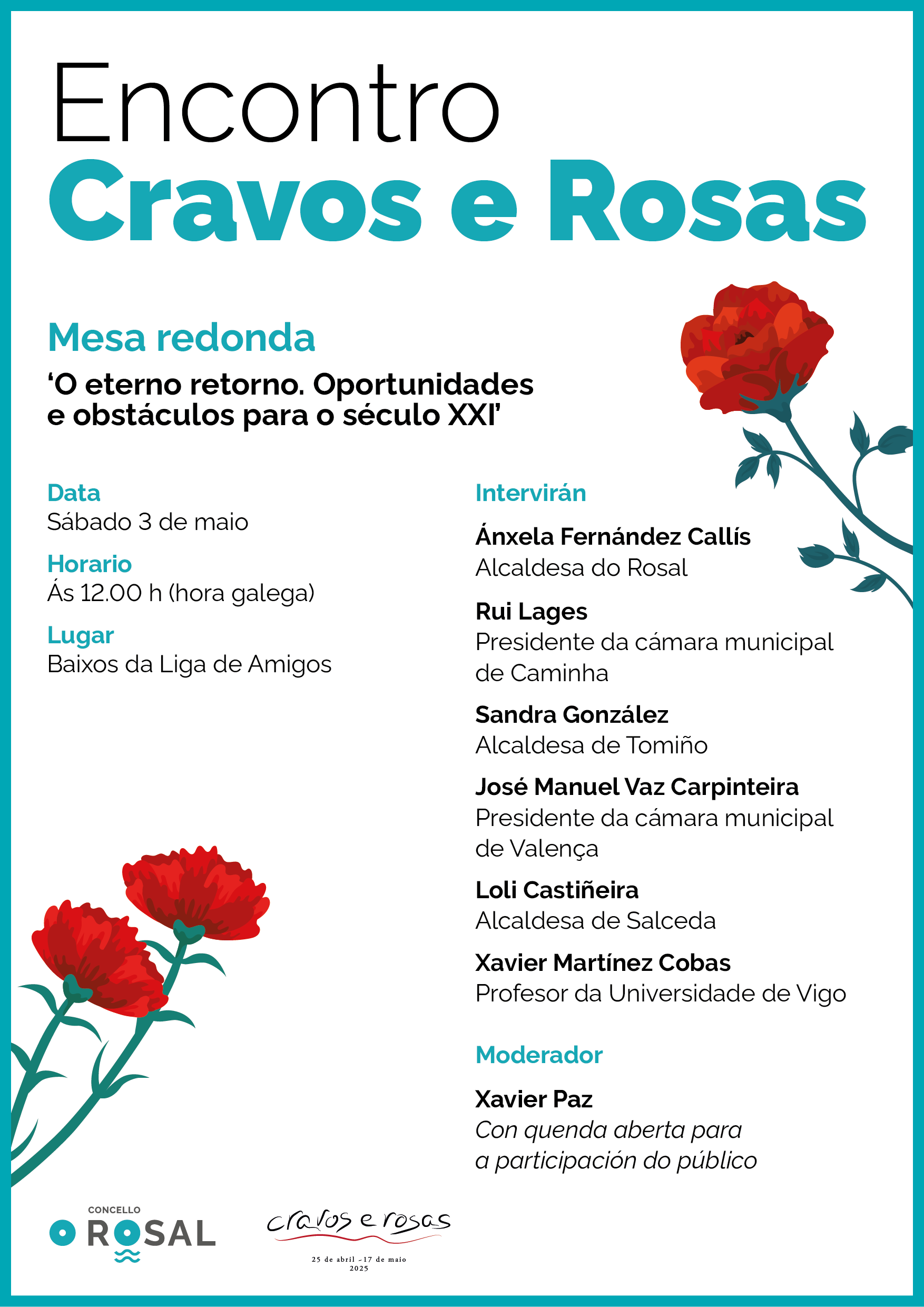 O diaělogo florece no Rosal entre ‘Cravos e rosas’