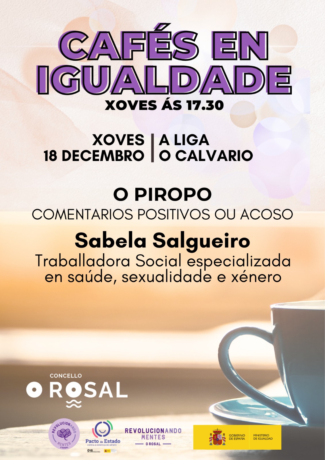 Os Cafeìs en Igualdade do Rosal pechan o ano abrindo debate sobre os piropos