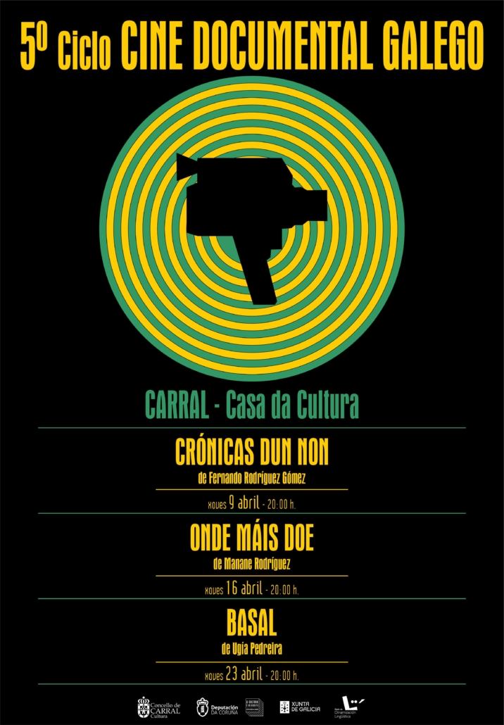 CARTEL CARRAL- A Casa da Cultura de Carral acollerá o 5º Ciclo de Cine Documental Galego con tres sesións